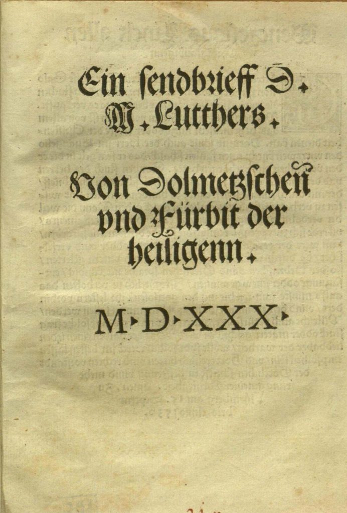 "Ein Sendbrief", Martin Luther 1530. Foto: Wikimedia commons, gemeinfrei.